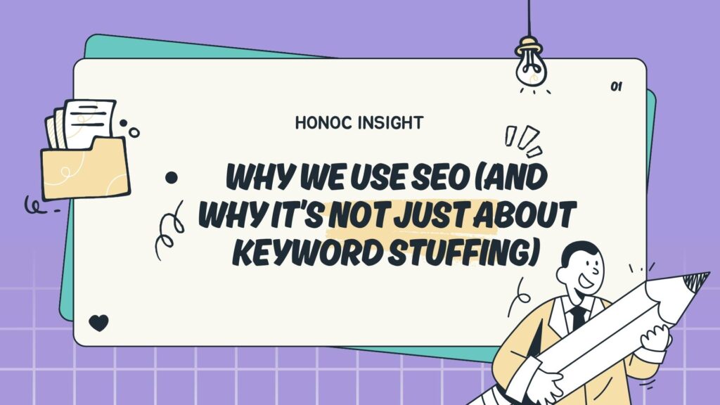 Why We Use SEO Why We Use SEO